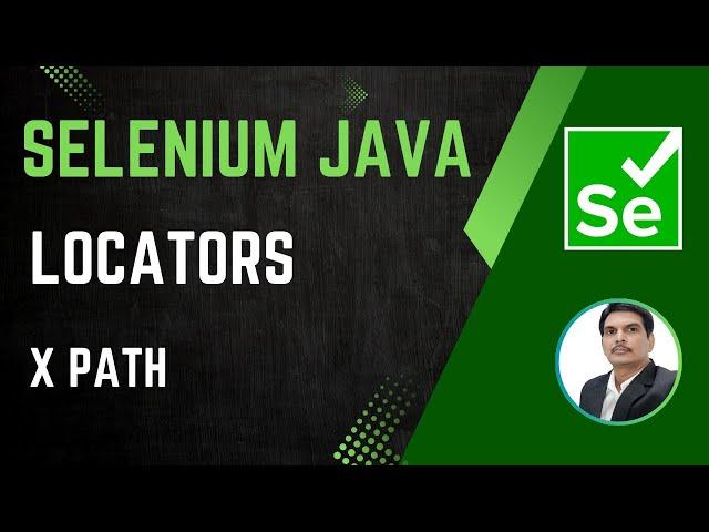 Session 24 - Selenium with Java | Locators - XPath | XPath Functions | XPath Types | 2024 New series