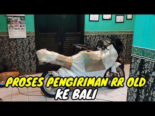 PROSES PENGIRIMAN KAWASAKI NINJA RR OLD - SOLDOUT KE BALI