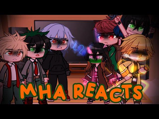 |MHA Reacts To Demon Slayer|•Kambaboko Squad• 1/3