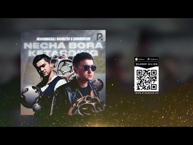 Shohruhxon & Muhammad Ali Navruzov - Necha bora ketarding | Шохруххон - Неча бора кетардинг (AUDIO)