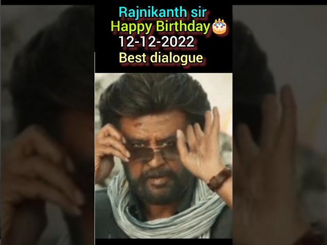 Super Star #Rajnikanth sir Happy Birthday 12-12-2022 #shorts #viral  Best Dialogue #ytshorts 