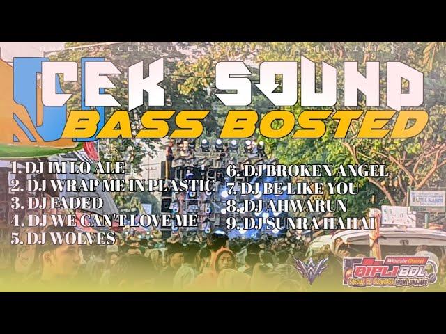 DJ BASS BOSTED FULL ALBUM UNTUK CEK SOUND | DJ IM LO ALE | SOUND JEBOL !!! QIPLI BDL