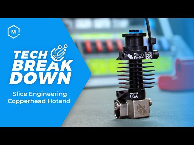 Tech Breakdown: The CopperHead Hotend System from Slice Engineering