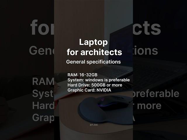 Which laptop you should buy as an architect or interior designer General specifications of laptop