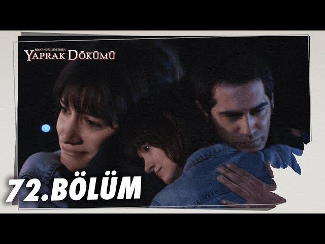 Yaprak Dökümü 72. Bölüm - Full Bölüm