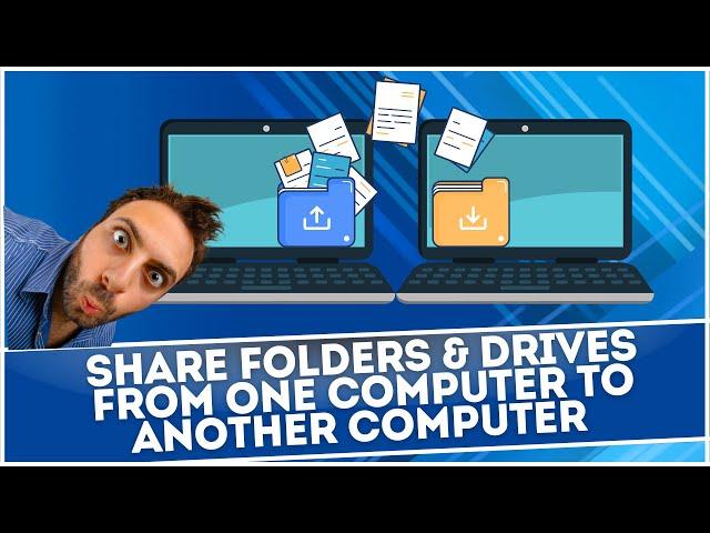 Share Folders & Drives From One Computer to Another Computer