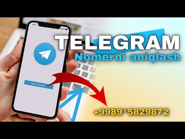 TELEGRAM NOMERNI ANIQLASH