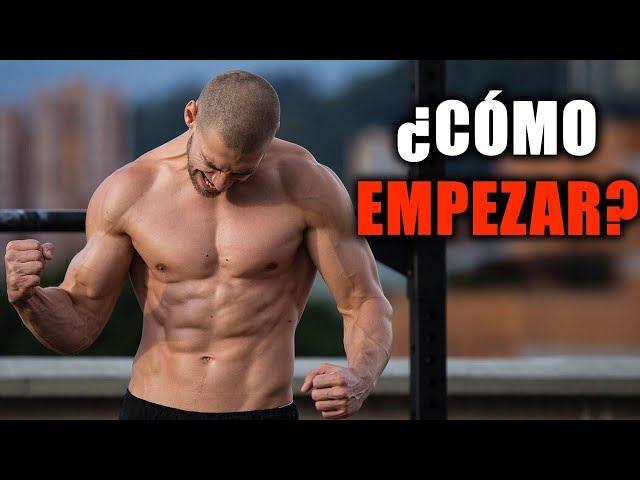 ¿Cómo Empezar a Entrenar? (Video para Principiantes)