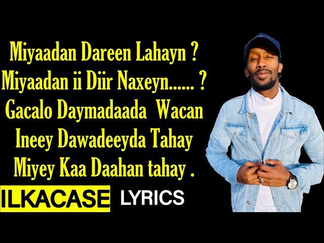 Khadar Hanad Hees Cusub ┇ Miyaad Ii Diir Naxeyn ┇ Lyrics 2020