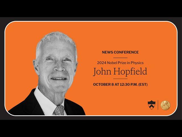 News conference with Princeton professor John Hopfield, laureate of the 2024 Nobel Prize in Physics