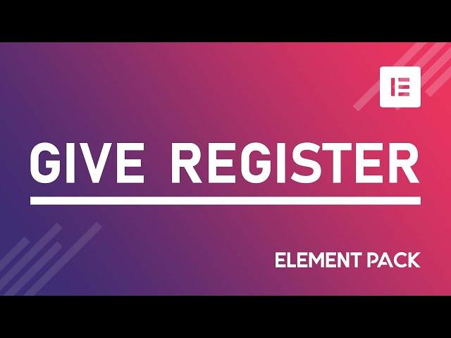 How to Use Give Register Widget in Elementor by Element Pack | BdThemes Tutorial