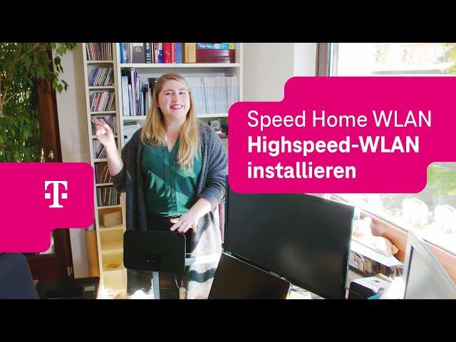 WLAN überall: Richte Dein Speed Home WLAN richtig ein