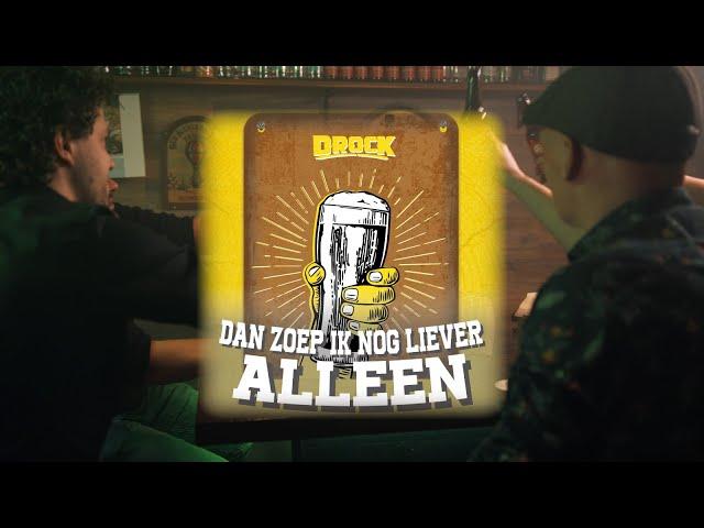 DROCK - Dan Zoep Ik Nog Liever Alleen (Officiële Videoclip)