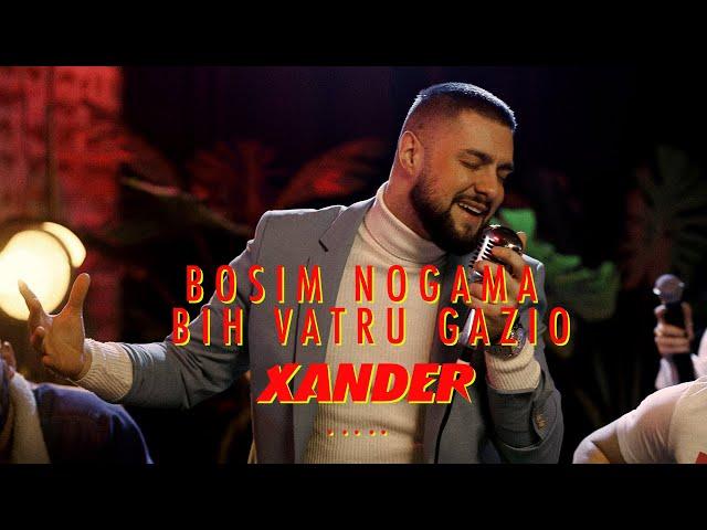 Xander - Bosim nogama bih vatru gazio (COVER)