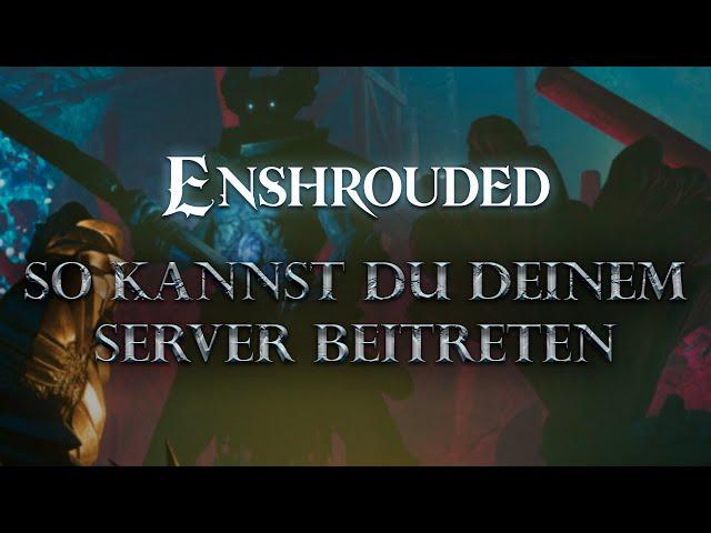 So kannst du deinem Enshrouded-Server beitreten! - #Anleitung #Nitrado #Tutorial