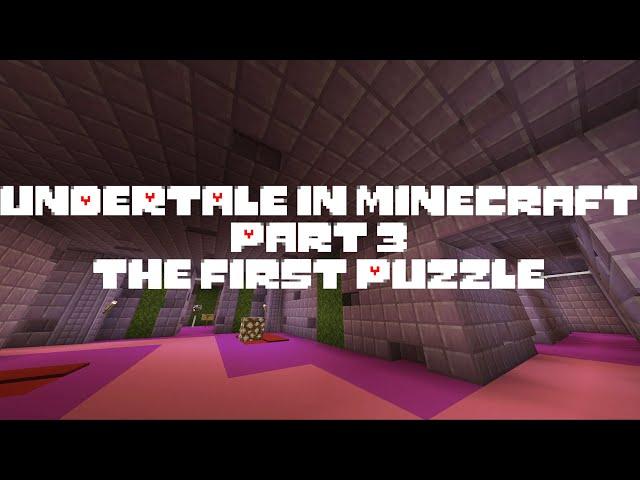 UNDERTALE in Minecraft Episode 3 | The First Puzzle