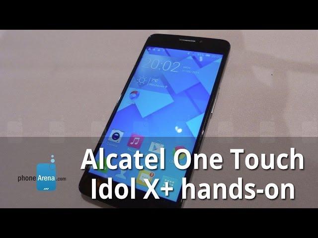 Alcatel One Touch Idol X+ hands-on