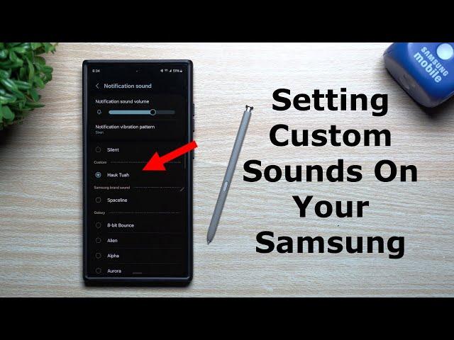 Setting Custom Notification Sounds, The Proper Way, In 2024 (One UI 6.1)