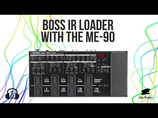 BOSS IR Loader with the ME-90