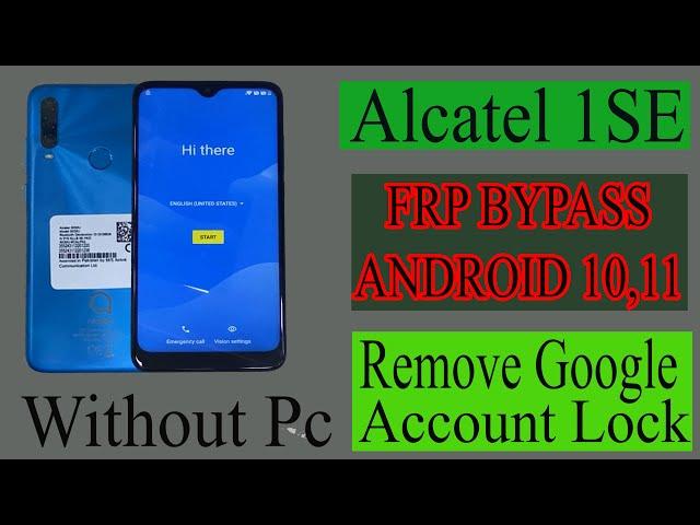 Alcatel 1SE Frp Bypass 5030F/5030A/5030D/5030U  Remove google account Bypass FRP  Without PC !!!