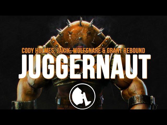 Cody Holmes, Jakik, Wolfsnare & Grant Rebound - Juggernaut (Original Mix)