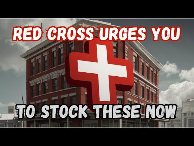 15 Essential Items The Red Cross Urges You to Stockpile Immediately!