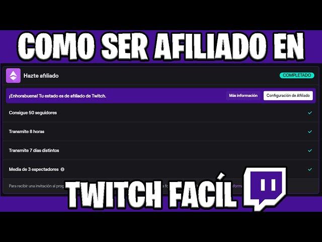 Como ser AFILIADO en TWITCH FÁCIL!!