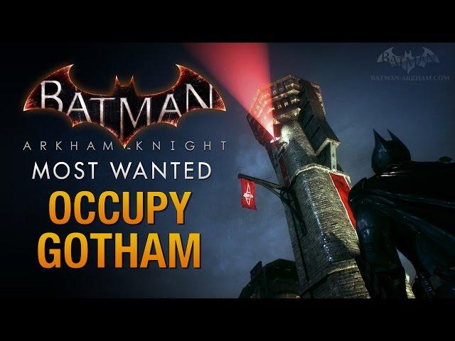 Batman: Arkham Knight - Occupy Gotham (Militia Watchtowers)