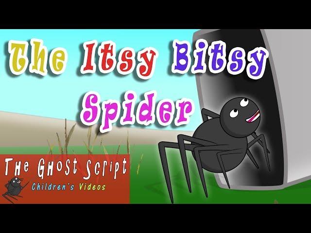 The Itsy Bitsy Spider