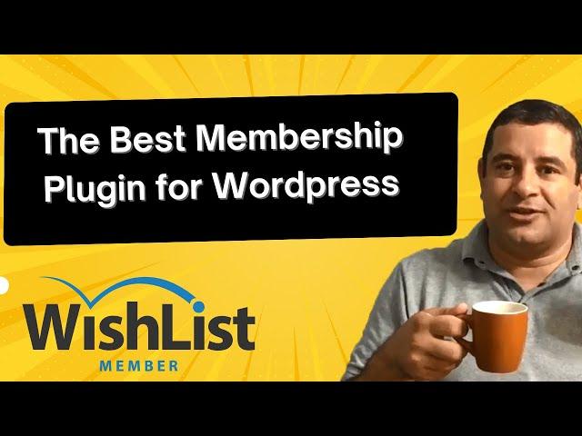 Wishlist Member Plugin Review and Tutorial - The Best Membership Plugin for WordPress (Updated 2023)