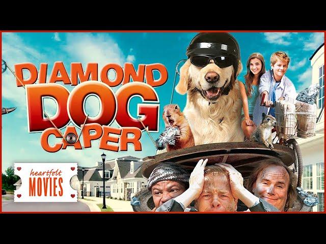 Laugh and Love: Diamond Dog Caper | Feel Good Flicks |Heartfelt Movies