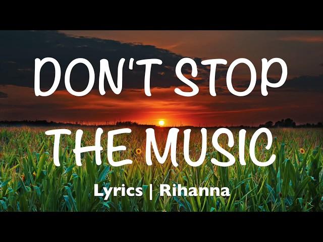 Don't Stop The Music - Rihanna (Lyrics)