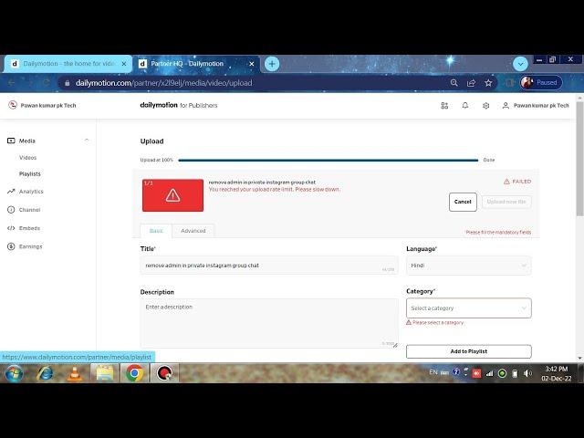 dailymotion reached uploading limit showing |please slow down| issue explained