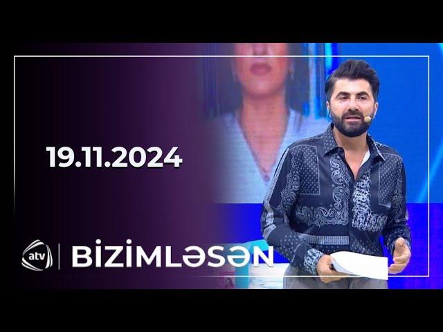 Bizimləsən / 19.11.2024