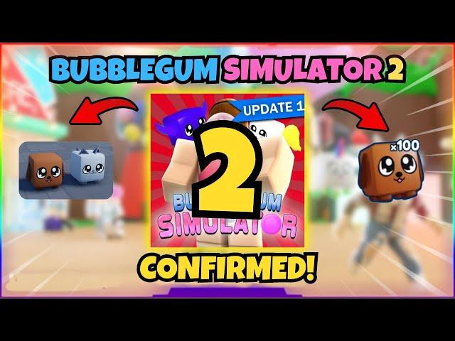 Bubble Gum Simulator 2 CONFIRMED??? Leaks, Release Date + More