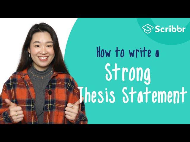 How to Write a STRONG Thesis Statement | Scribbr 