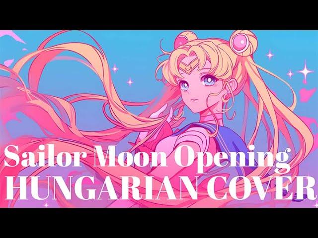 Sailor Moon OP - Moonlight Densetsu (HUNGARIAN COVER) [Mina-chan]