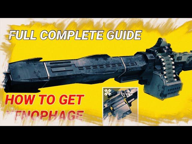 Destiny 2 How To Get XENOPHAGE Exotic Machine Gun (FULL COMPLETE GUIDE)