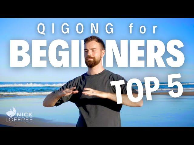 5 Most Important Qigong Exercises for Beginners