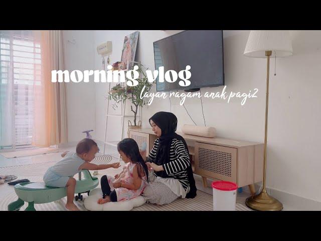 morning vlog | layan ragam anak pagi pagi | mom of two | surirumah malaysia