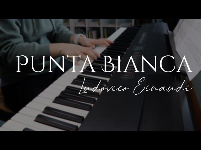 Punta Bianca - Ludovico Einaudi (Piano Cover)