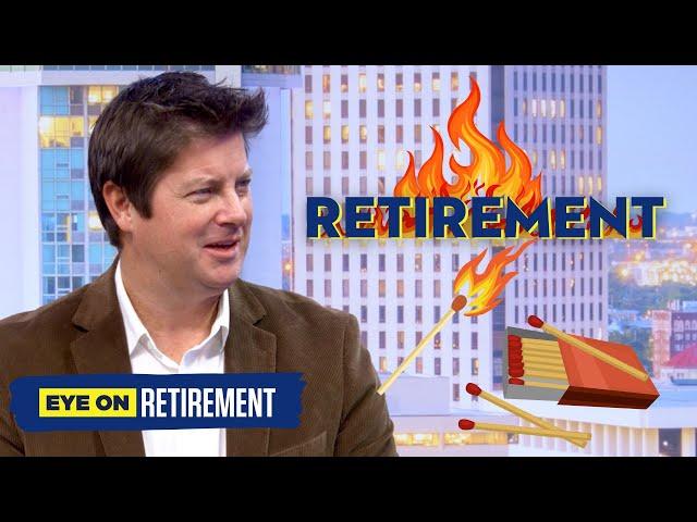 My Plan Went Up In Flames  |  Eye On Retirement