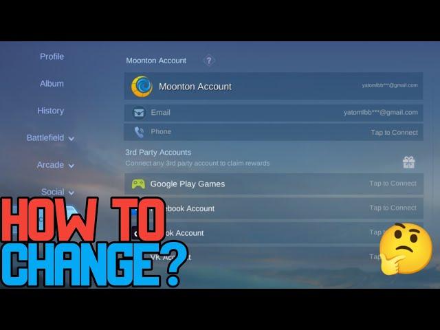 HOW TO CHANGE MOONTON ACCOUNT EMAIL - MLBB 2022