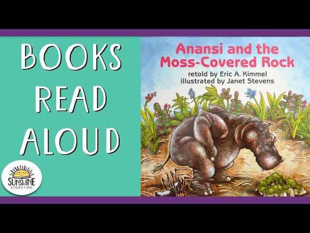 Books Read Aloud | Anansi and the Moss-Covered Rock | Sunshine StoryTime