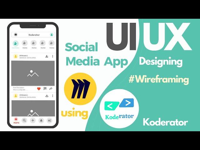 UI & UX Designing #Wireframing | Social media Home screen | DV Nigam |Koderator | Ep.2