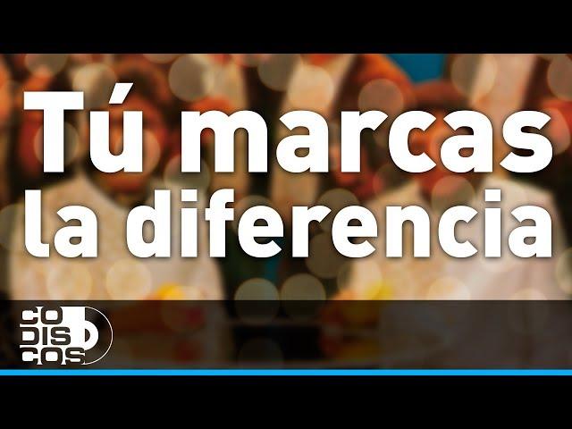 Tú Marcas La Diferencia, Binomio De Oro - Audio