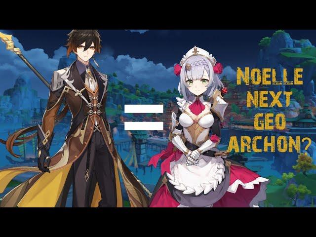 Noelle next Geo Archon?