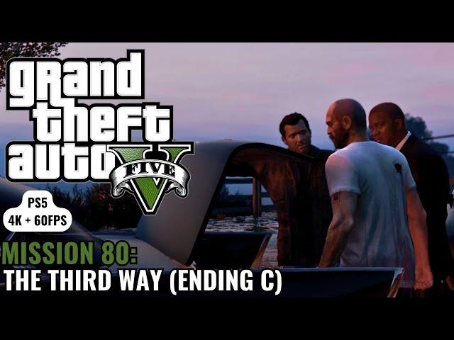 GTA 5 - Mission 80 - The Third Way (Ending C) (Gold Medal) - PS5 (4K 60FPS)