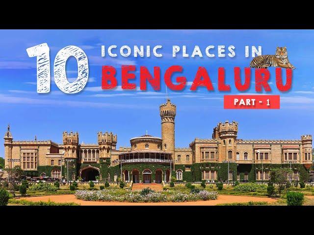 Top 10 Iconic places in Bangalore | Places to visit in Bangalore| Bangalore Tourist Places|Bengaluru