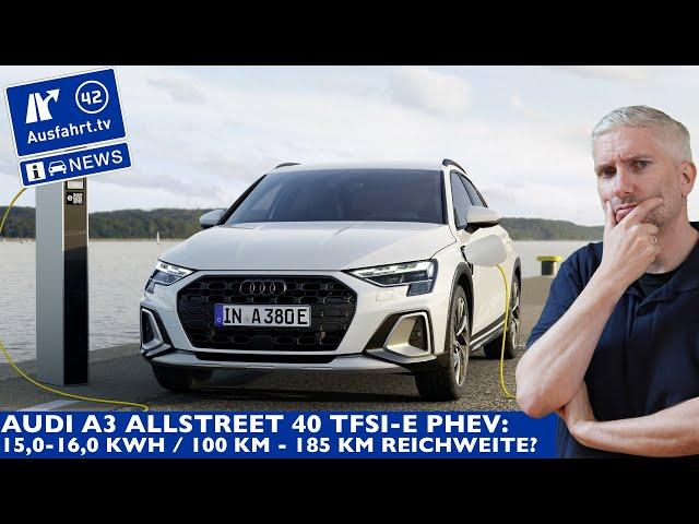 Audi A3 allstreet 40 TFSI e Plug in Hybrid mit bis zu 185 km elektrischer Reichweite